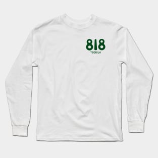 818 Tequila Trendy, Regeneraton For The Next Generation Long Sleeve T-Shirt